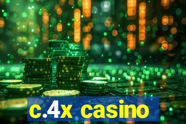 c.4x casino